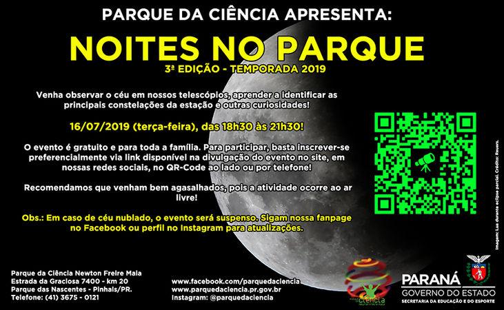 NOVA EDIÇÃO DO NOITES NO PARQUE, NESTA TERÇA, 16/07/2019!